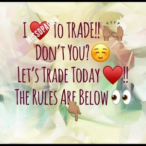💕TRADE RULES 101💕